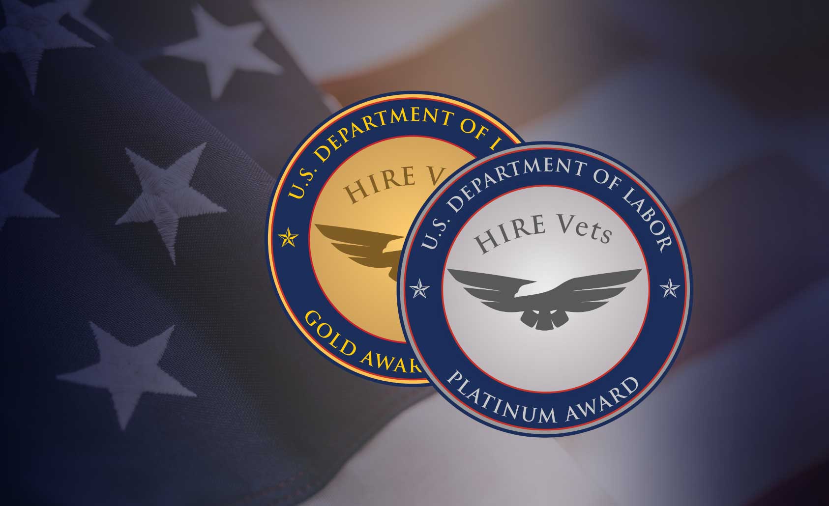 U.S. Department of Labor HIRE Vets gold and platinum award seals with American flag in background.